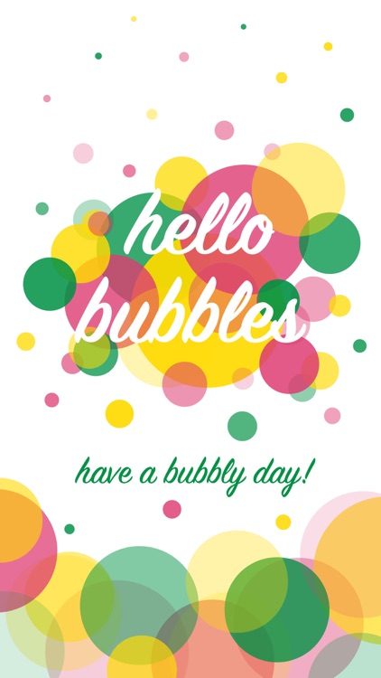 hello bubbles