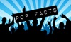 Pop Facts