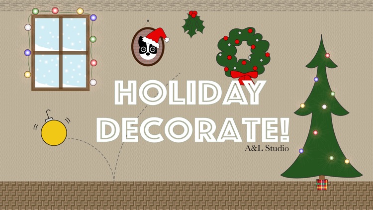 Holiday Decorate!