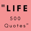 quotes of LIFE: 500 quotes