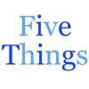 Five Things