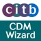 CDM Wizard will help you to plan and organise your construction job and work together with others involved to make sure that the work is carried out without risks to health and safety