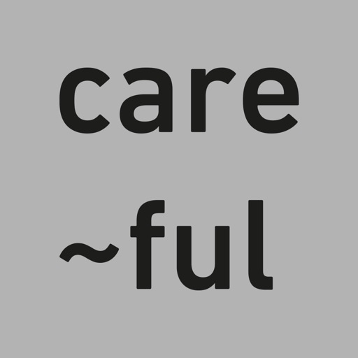 care~ful
