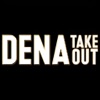 Dena Takeout