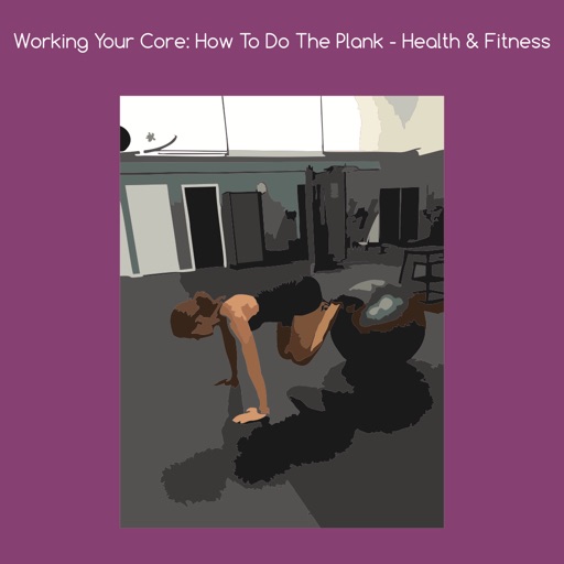 Working your core how to do the plank icon