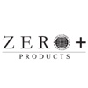ZERO+ PRODUCTS
