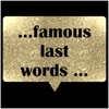 famous last words stickers
