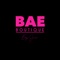 Beauty Arsenal Essentials Boutique by Jess (BAE Boutique for short) is a boutique that carries everything you need to help you look good and feel good about yourself