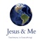 Jesus & Me is a new "Social Media Global Platform" all about you