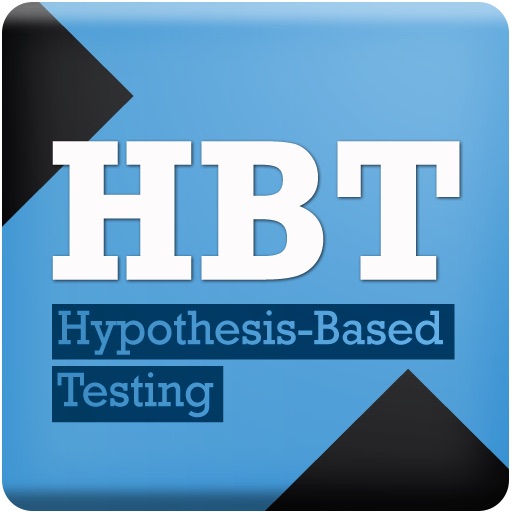 Hypothesis Based Testing (HBT)