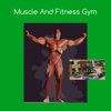 Muscle and fitness gym