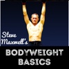 Steve Maxwell's Bodyweight Basics