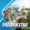 FREDRIKSTAD TRAVEL GUIDE with attractions, museums, restaurants, bars, hotels, theaters and shops with TRAVELER REVIEWS and RATINGS, pictures, rich travel info, prices and opening hours
