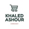 With easy steps, you can order through Khaled Ashour Supermarket app, download the app now