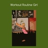 Workout routine girl