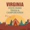 An Ultimate Comprehensive guide to Virginia State Parks, Trails & Campgrounds
