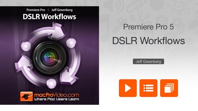 Course For Premiere Pro 5 - DSLR Workflo