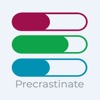 Precrastinate