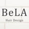 富士市にある、ヘアサロン（美容室/美容院/サロン）の「BeLA Hair Design/ベラヘアデザイン/ベラ　ヘア　デザイン」の公式アプリです。