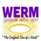 WERM gospel radio is committed to broadcasting quality music and programming to educate, uplift and inspire