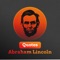 One of the greatest presidents of America, this is the perfect app for all the supporters and fans of President Lincoln