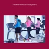 Treadmill workouts for beginners