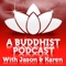 A Buddhist Podcast is about the Buddhism of Nichiren Daishonin