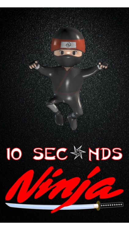 10 Seconds Ninja