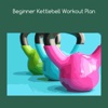 Beginner kettlebell workout plan