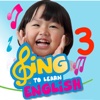 Sing to Learn English 3