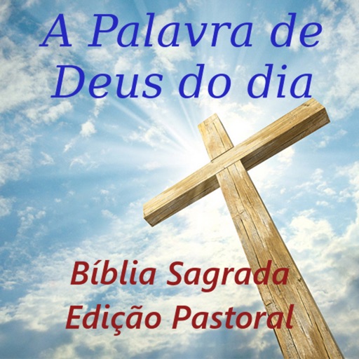 A Palavra de Deus do dia Bíblia Edição Pastoral