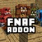 BRING FIVE NIGHTS AT FREDDY'S TO YOUR MINECRAFT POCKET EDITION - MCPE