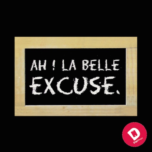 AH! La Belle excuse
