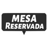 Mesa Reservada