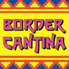 Border Cantina
