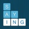 Phrases, idioms, proverbs, quotes, sayings… It’s time to try a new game mode in Word Saying