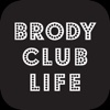 Brody Club Life