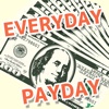 Everyday Payday Cash&Money
