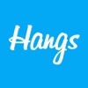 Hangs -- An App