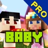 Baby Skins Pro - Cute Skins for Minecraft PE