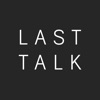 LAST TALK