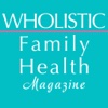 Wholistic Family Health Magazine
