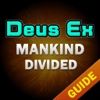 Pro Guide For Deus Ex: Mankind Divided
