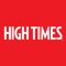 HIGH TIMES has continued to evolve to become as much of a cultural destination as a respected news outlet