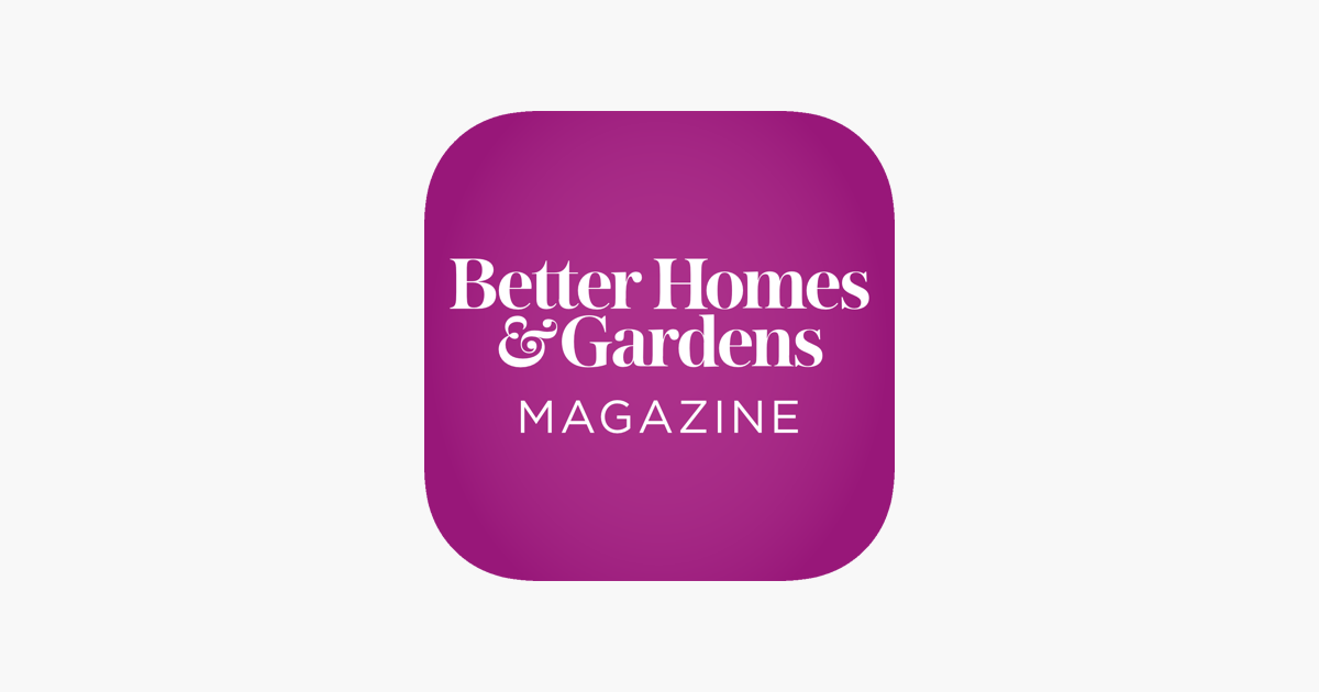 ‎Better Homes and Gardens on the App Store