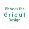 Phrases for Cricut Design