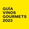 Accede a TODA la información de la 38 edición de la Guía de Vinos Gourmets 2023