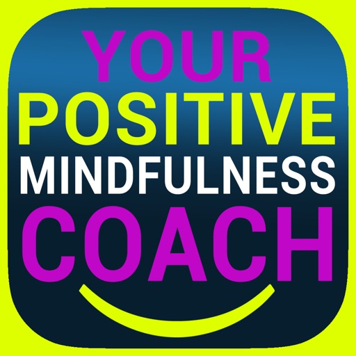 Your Positive Mindfulness Coach - Live positively! icon