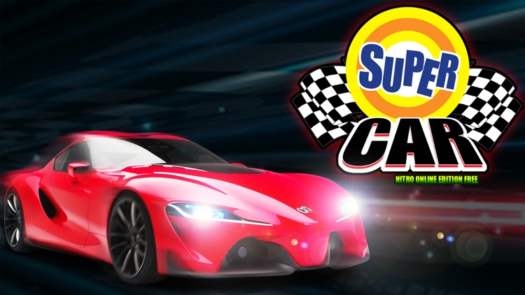 Super Car Racing Nitro Online Edition Free