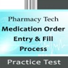 Medication Order Entry & Fill Process Exam Prep